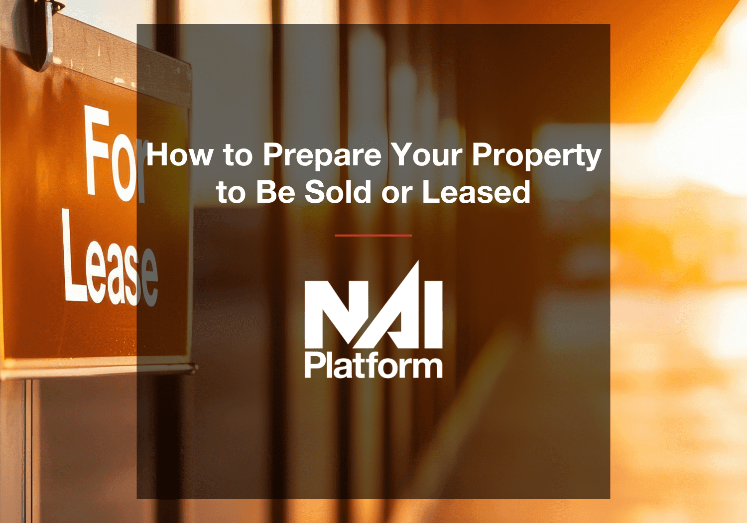 Featured Image - How to Prepare Your Property to Be sold or Leased