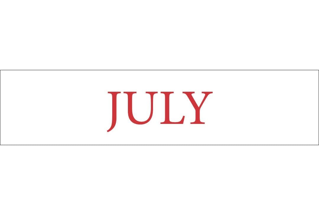 JULY